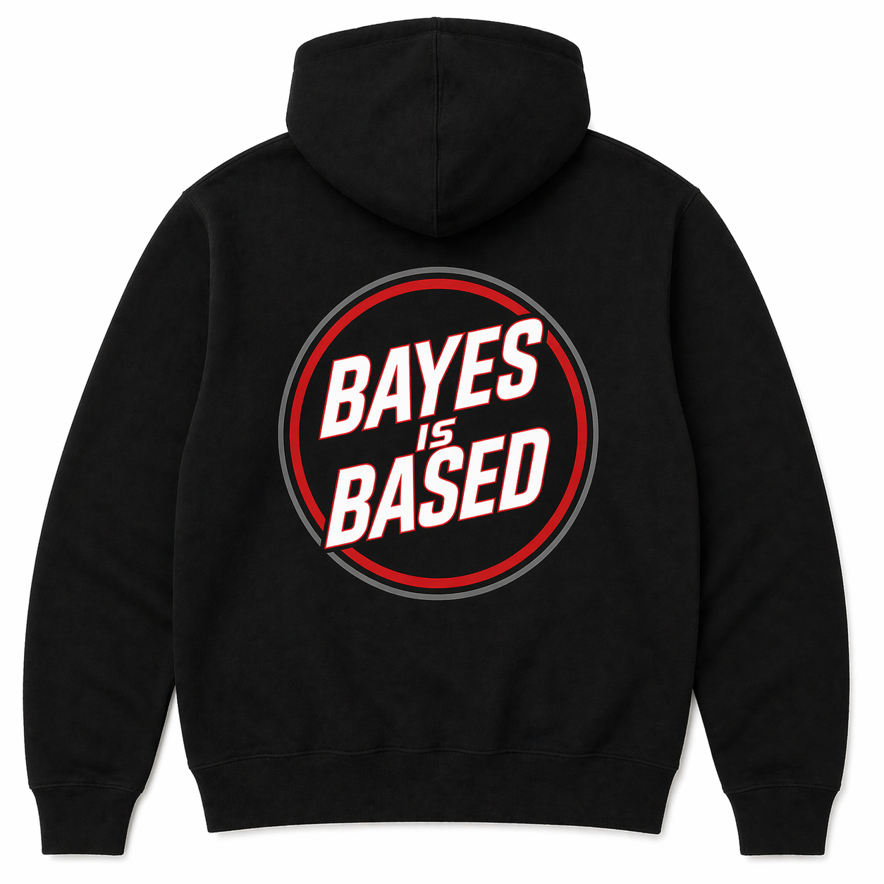 The Original "RealBayes - Bayes is Based" Hoodie