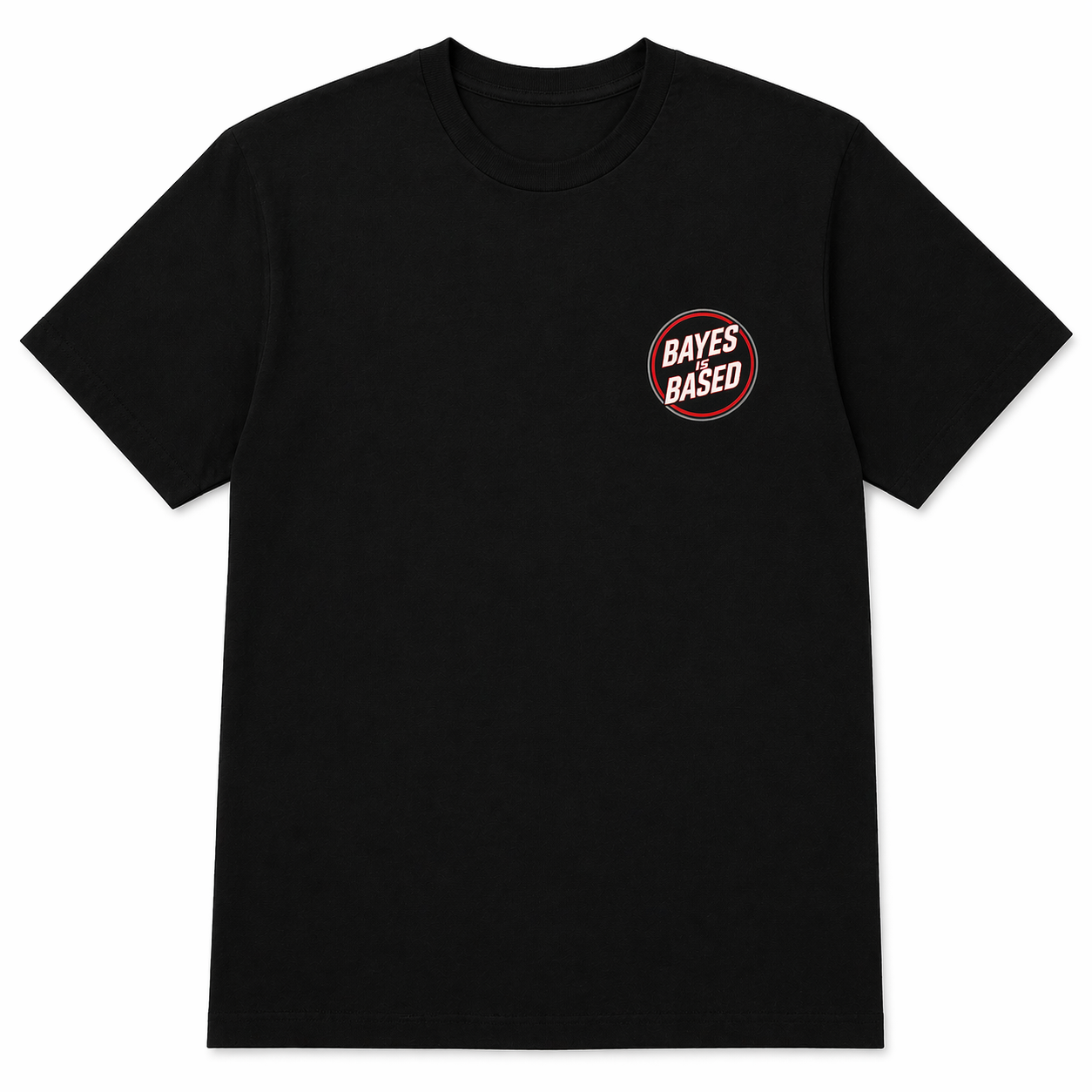 Bayes is Based Tee (Blank Back)